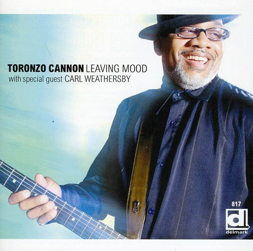 Toronzo Cannon & the Cannonball Express: Leaving Mood  ( CD )