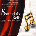 United States Army Field Band: Sound the Bells  ( CD )