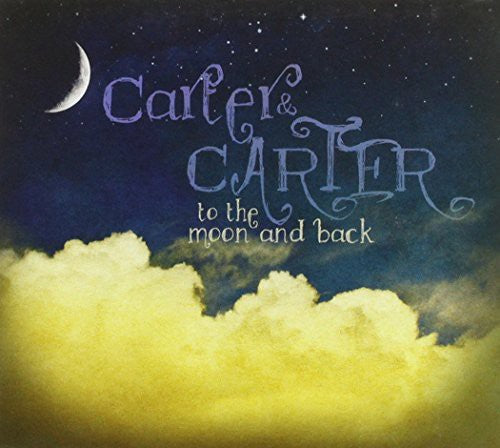 Carter & Carter: To the Moon & Back  ( CD )