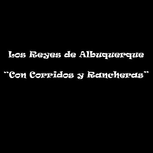 Reyes de Albuquerque: Con Corridos y Rancheras - CD