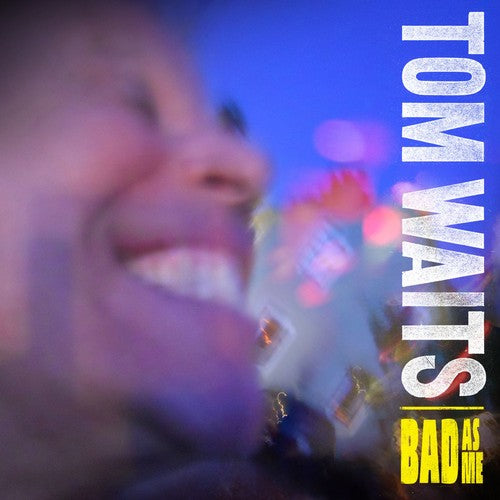 Tom Waits: Bad As Me - VINYL