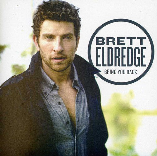 Brett Eldredge: Bring You Back  ( CD )