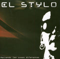 El Stylo: Haciendo Las Cosas Diferentes - CD