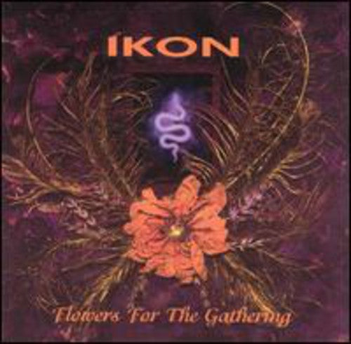 Ikon: Flowers for the Gathering - CD
