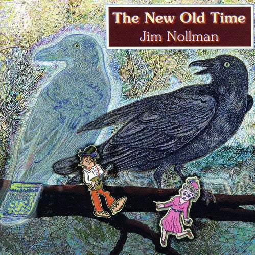 Jim Nollman: The New Old Time  ( CD )