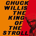 Chuck Willis: King of the Stroll - VINYL