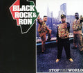 Black, Rock & Ron: Stop the World  ( CD )