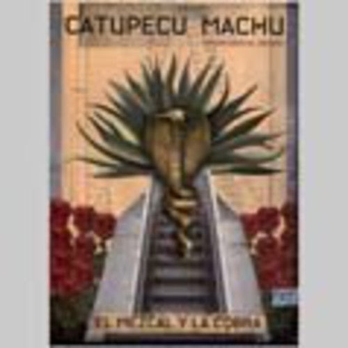 Catupecu Machu: El Mezcal y la Cobra - CD