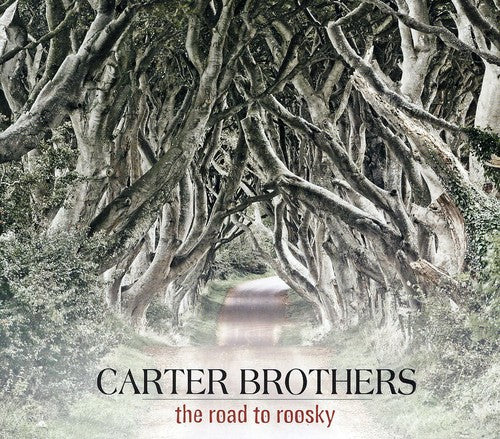 The Carter Brothers: Road to Roosky  ( CD )