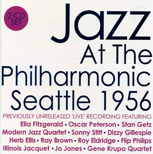 Various Artists: Jazz at the Philharmonic: Seattle 1956 - CD