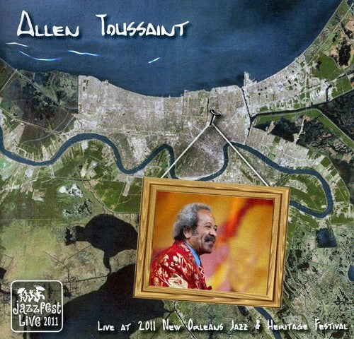 Allen Toussaint: Live at Jazz Fest 2011 - CD