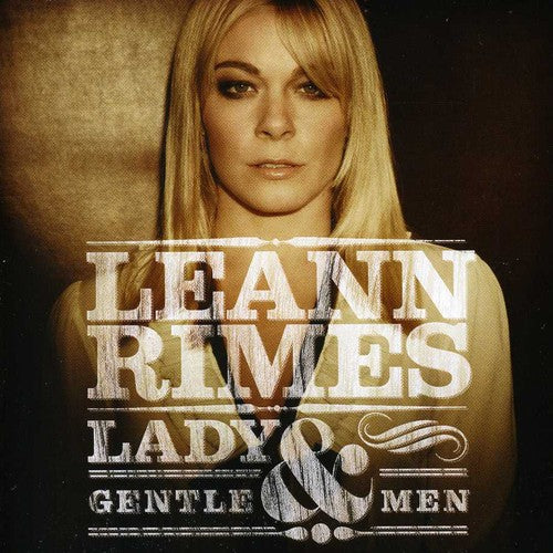 LeAnn Rimes: Lady & Gentlemen  ( CD )