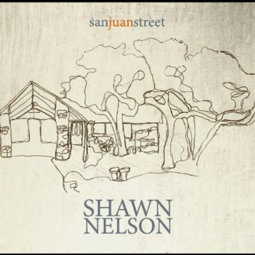 Shawn Nelson: San Juan Street  ( CD )