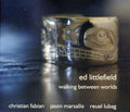Ed Littlefield: Walking Between Worlds - CD
