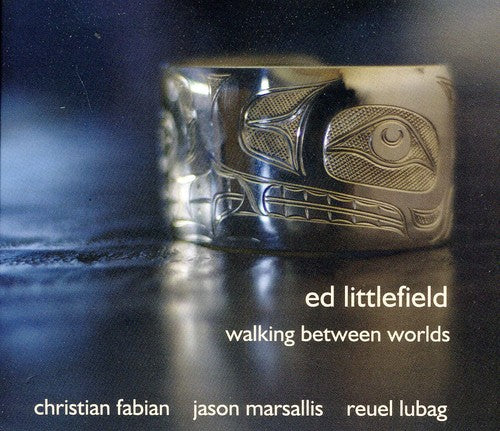 Ed Littlefield: Walking Between Worlds - CD