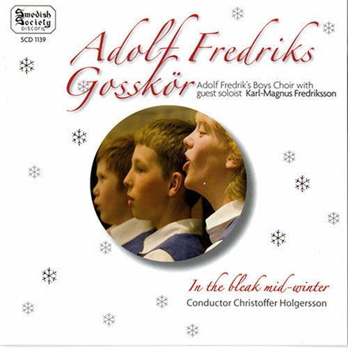 Adolf Fredriks Gossk r: In the Bleak Mid-Winter  ( CD )