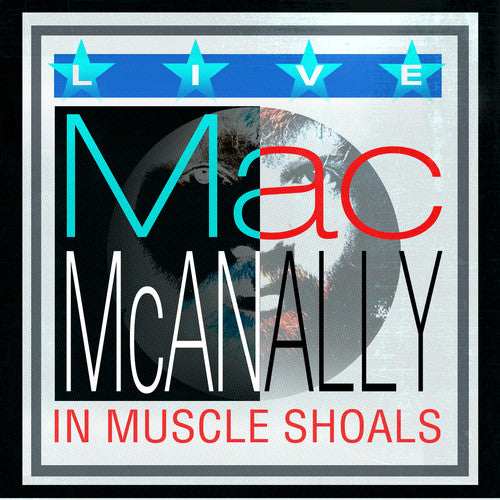 Mac McAnally: Live from Muscle Shoals  ( CD )