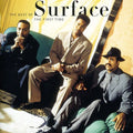 Surface: The First Time: The Best Of Surface - CD