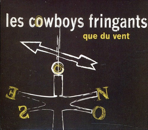 Les Cowboys Fringants: Que Du Vent  ( CD )