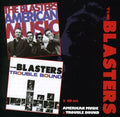 The Blasters: American Music / Trouble Bound - CD