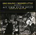 Eric Dolphy & Booker Little: At the Five Spot Complete Edition - CD