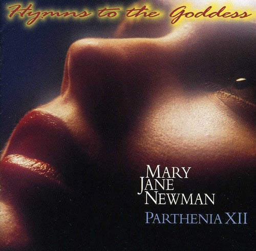 Mary Jane Newman: Hymns to the Goddess  ( CD )