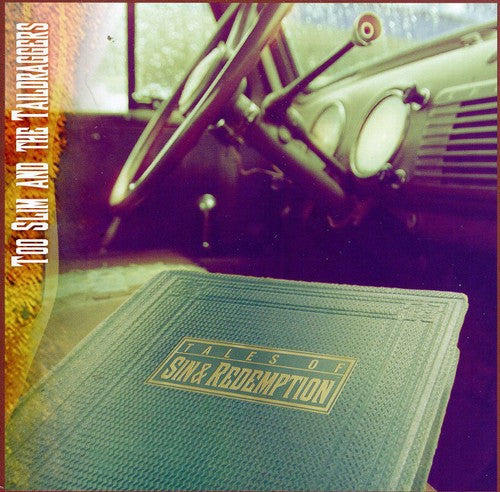 Too Slim & Taildraggers: Tales of Sin and Redemption  ( CD )