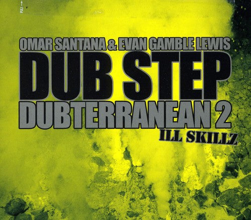 Omar Santana & Evan Gamble Lewis: Dub Step Dubterranean 2  ( CD )