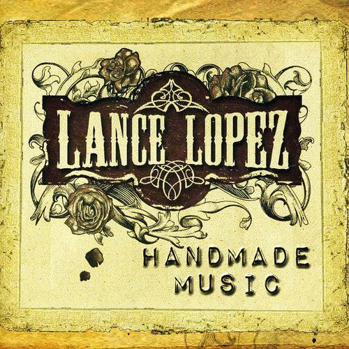 Lance Lopez: Handmade Music  ( CD )