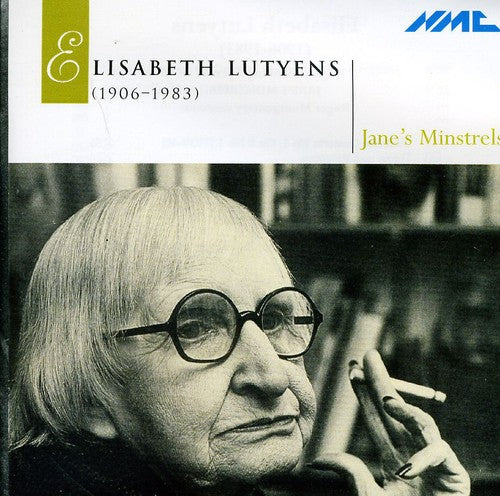 Janes Minstrels: Elisabeth Lutyens  ( CD )