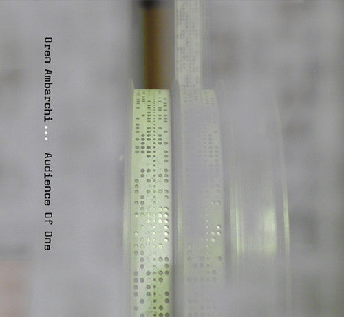 Oren Ambarchi: Audience of One  ( CD )