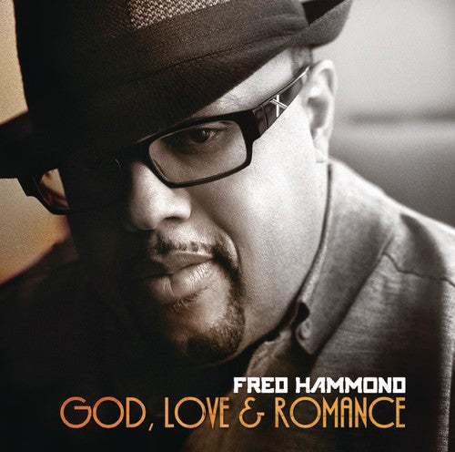 Fred Hammond: God, Love and Romance  ( CD )