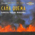 La Familia Valera Miranda: Cana Quema - CD