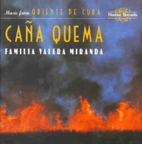 La Familia Valera Miranda: Cana Quema - CD