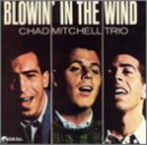 Chad Mitchell Trio: Blowin in the Wind  ( CD )