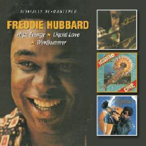 Freddie Hubbard: High Energy / Liquid Love / Windjammer - CD