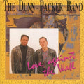 Dunn Packer Band: Love Against the Wall  ( CD )