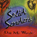 Solid Senders: Dig My Wheels - CD