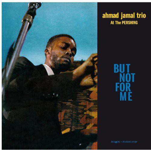 Ahmad Jamal: Live at the Pershing Lounge 1958 - VINYL