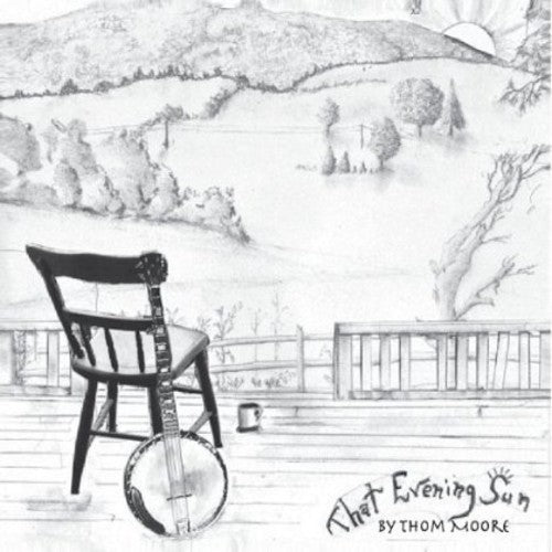 Thom Moore: That Evening Sun  ( CD )