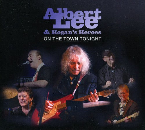 Albert Lee & Hogan's Heroes: On the Town Tonight  ( CD )
