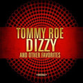 Tommy Roe: Dizzy & Other Favorites - CD