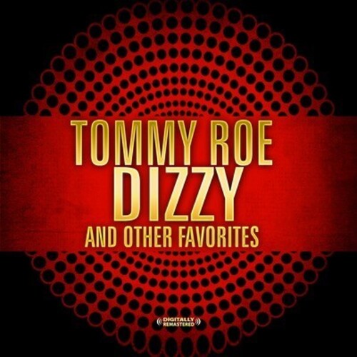 Tommy Roe: Dizzy & Other Favorites - CD