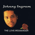 Johnny Ingram: Love Messenger - CD