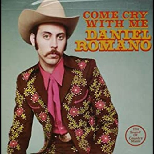 Daniel Romano: Come Cry with Me  ( CD )