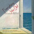 Mark Masters Ensemble: Everything You Did: The Music Of Walter Becker and Donald Fagen - CD