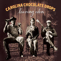 The Carolina Chocolate Drops: Leaving Eden - CD