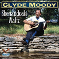 Clyde Moody: Shenandoah Waltz  ( CD )