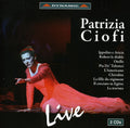 Patrizia Ciofi: Patrizia Ciofi: Live  ( CD )