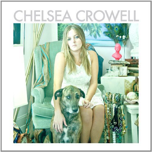 Chelsea Crowell: Chelsea Crowell - Vinyl